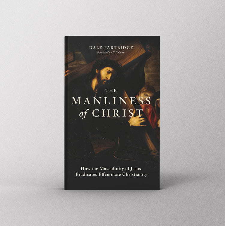The Manliness of Christ Book