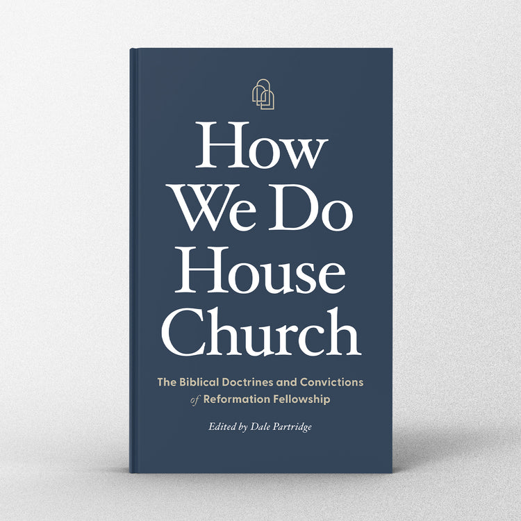 How We Do House Church Book